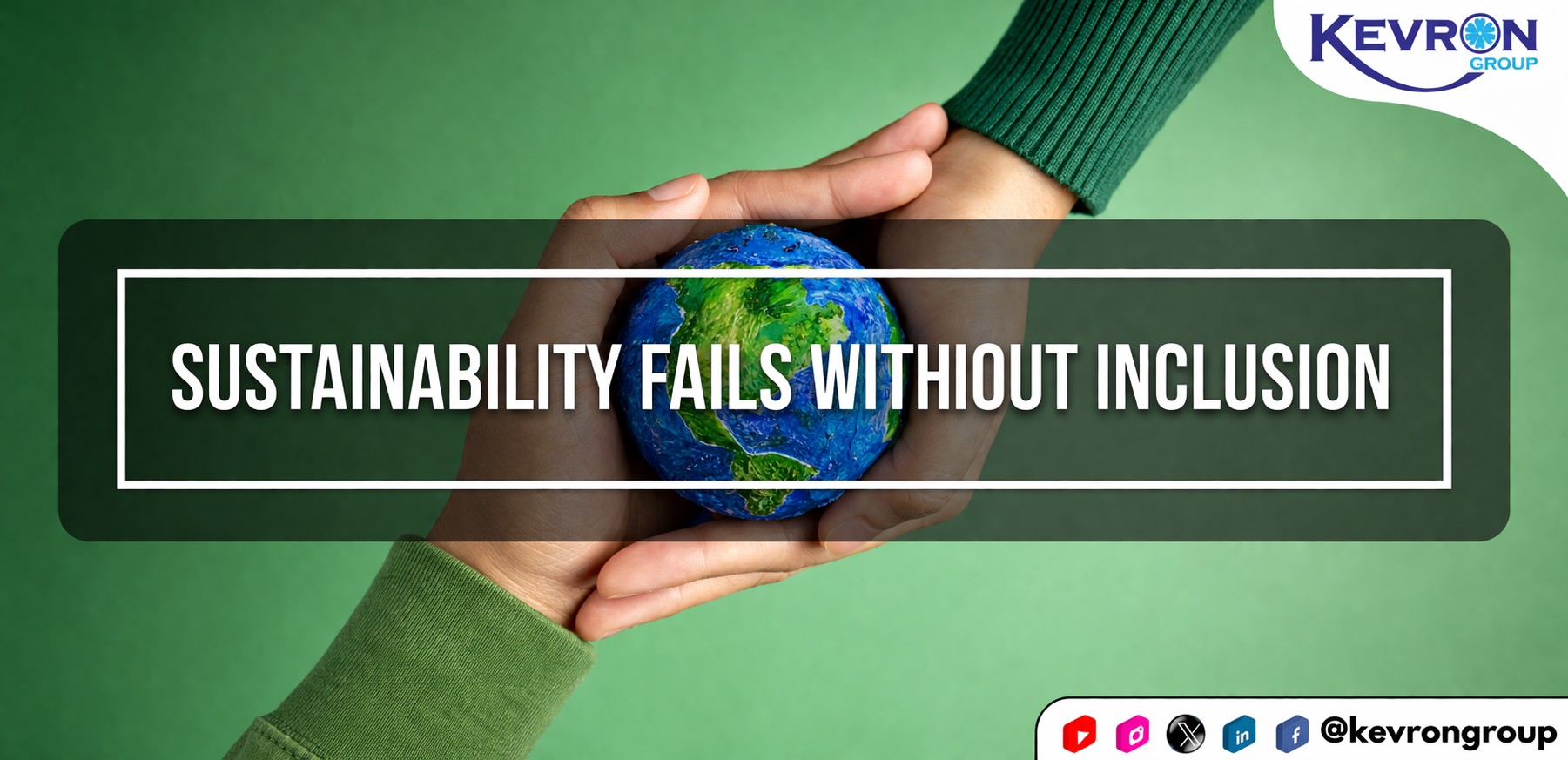 Sustainability Fails Without Inclusion