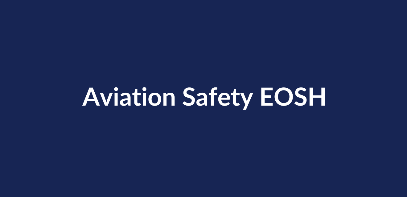 Aviation Safety EOSH