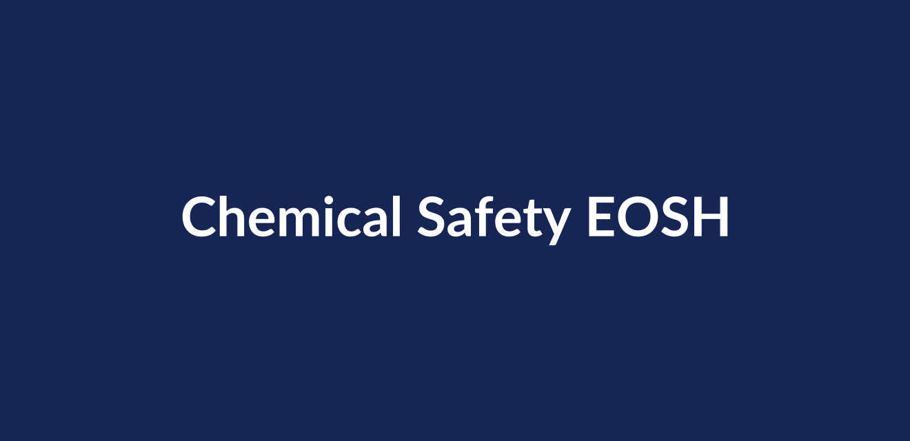 Chemical Safety EOSH