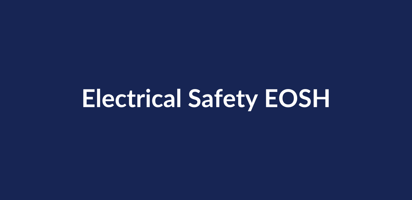 Electrical Safety EOSH