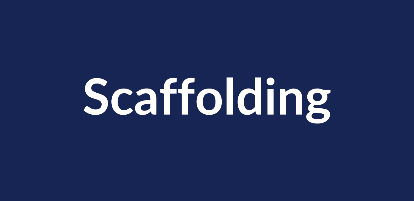 Scaffolding